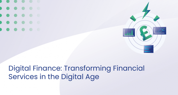 Digital Finance: Transforming Financial Services in the Digital Age 