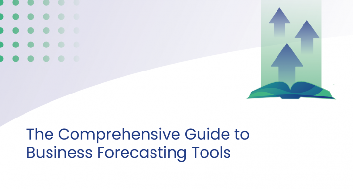 The Comprehensive Guide to Business Forecasting Tools