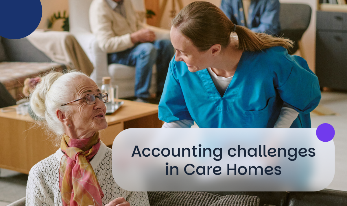 Why Care Home accounting is more complex than you think