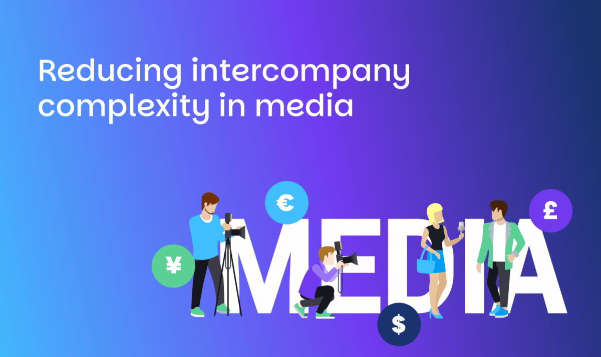 Addressing intercompany complexity in growing media businesses